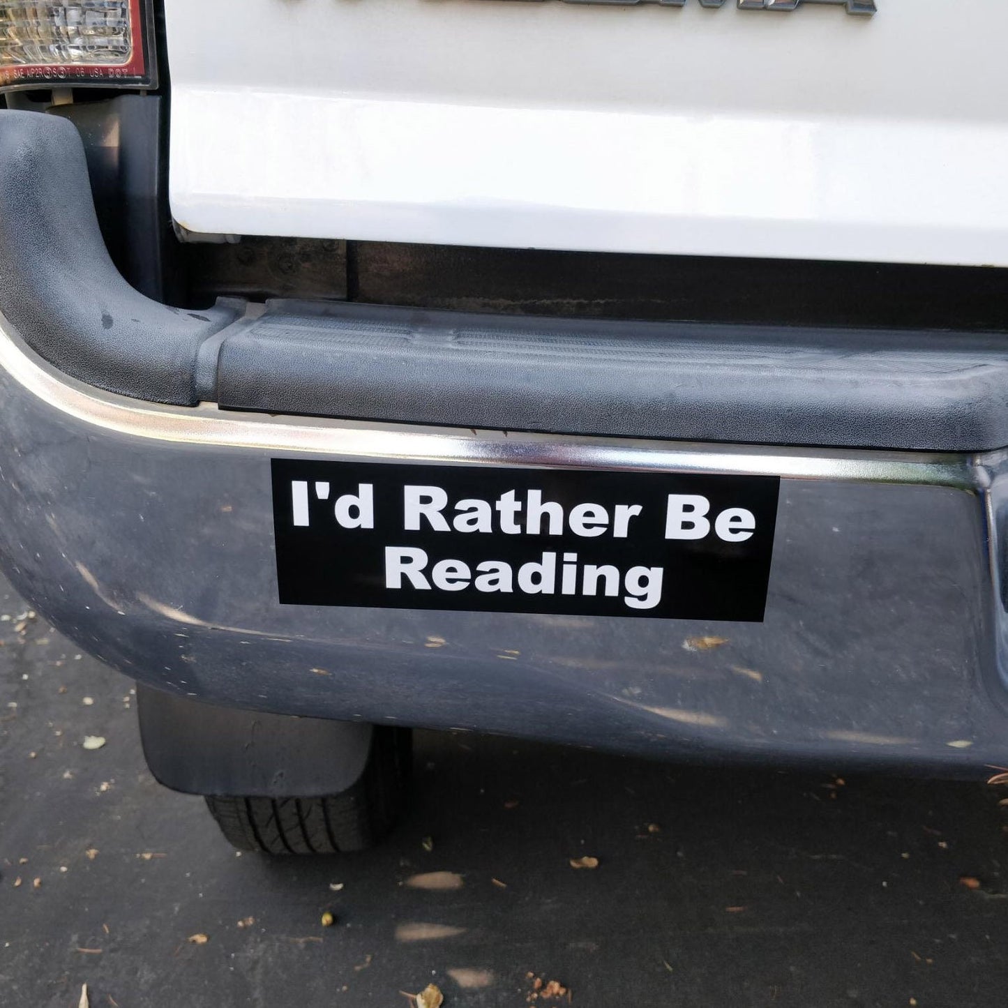 I'd Rather Be _____ Bumper Sticker