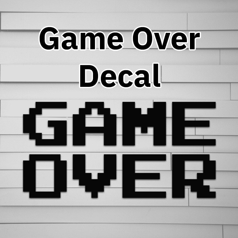 Game Over Decal Sticker