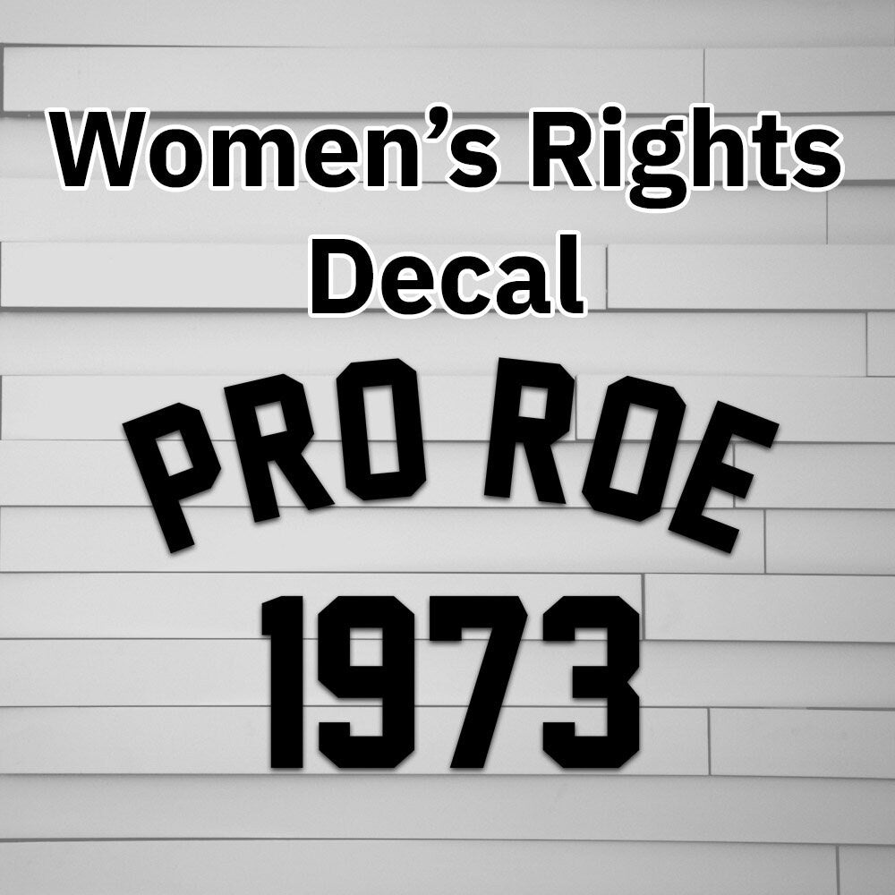 Pro Roe Decal Sticker