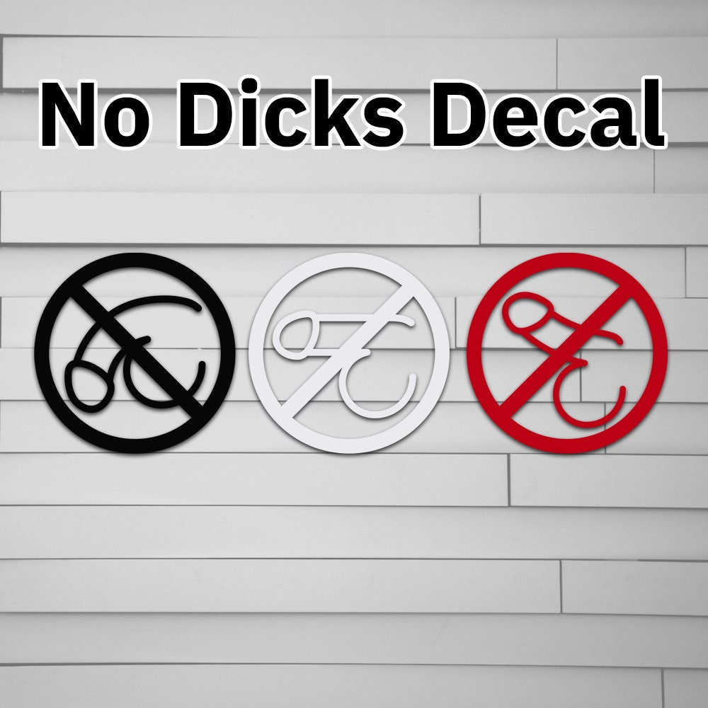 No Dicks Decal
