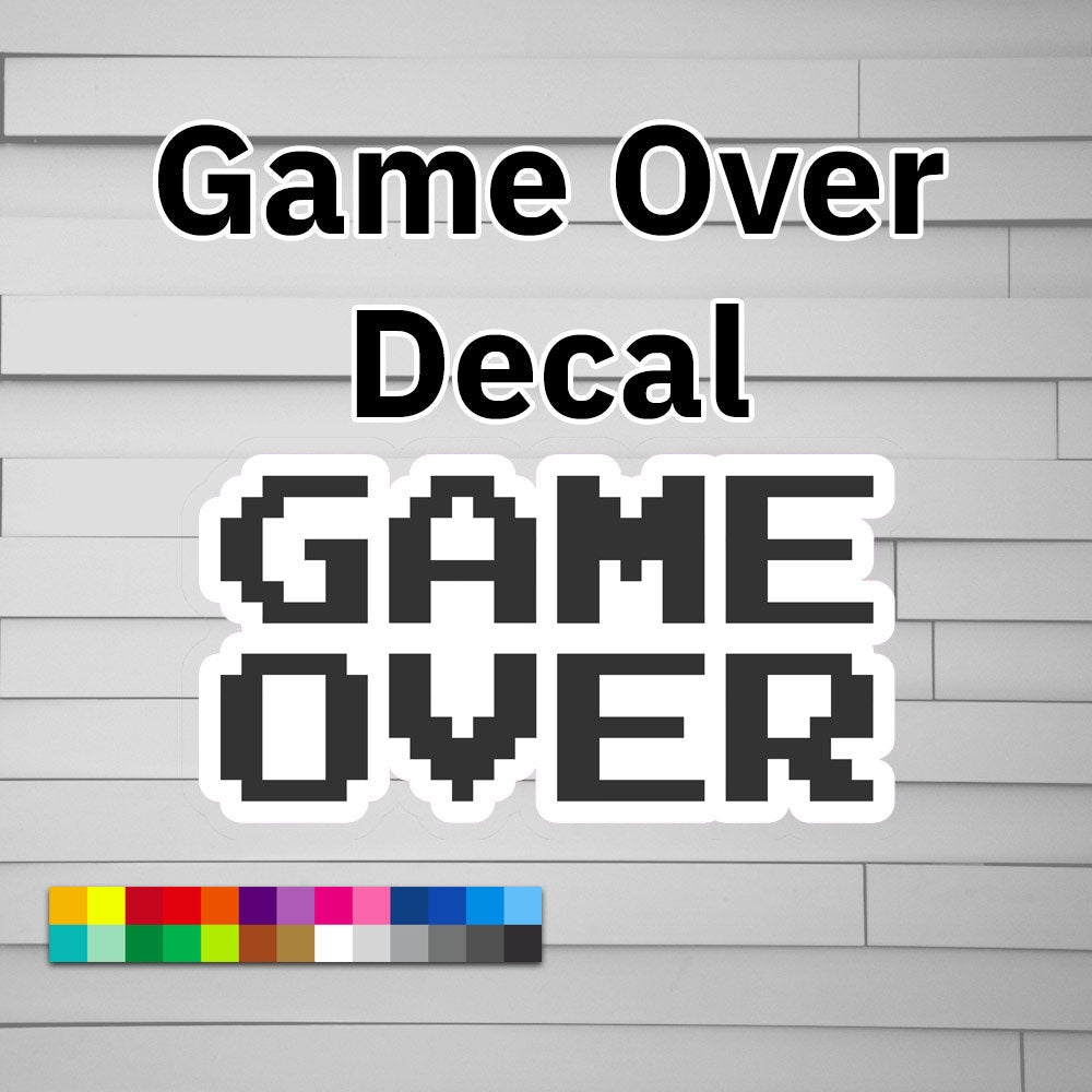 Game Over Decal Sticker
