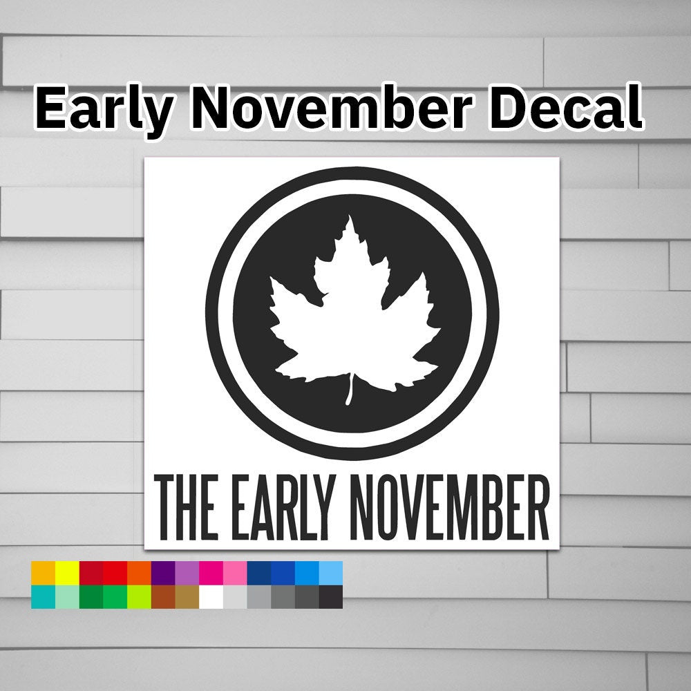 The Early November Decal Sticker