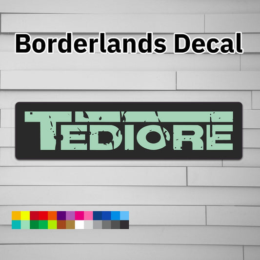 Borderlands Tediore Decal