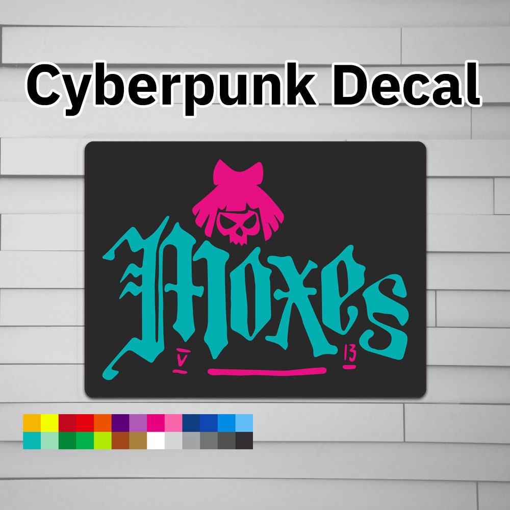 Cyberpunk Moxes Decal Sticker – Atomic Decals