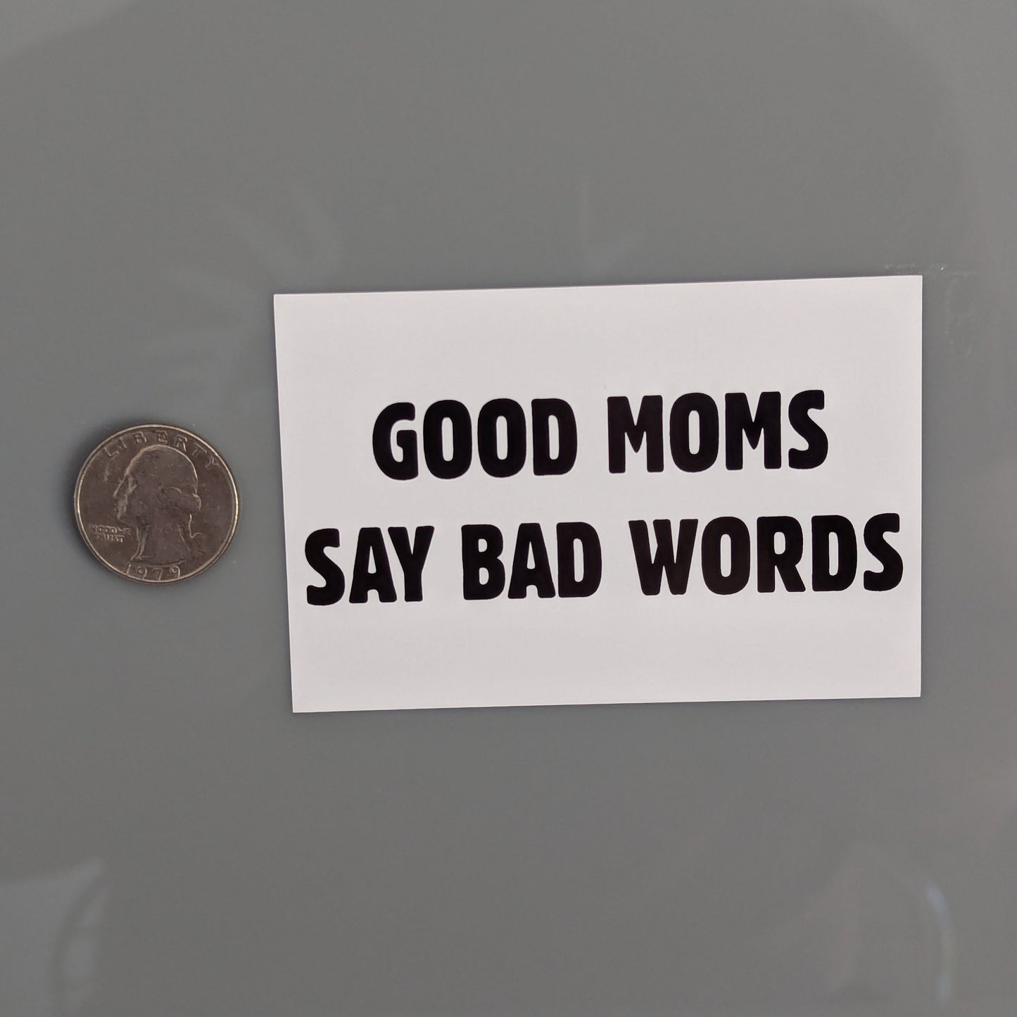 Good Moms Say Bad Words Sticker Vinyl Decal