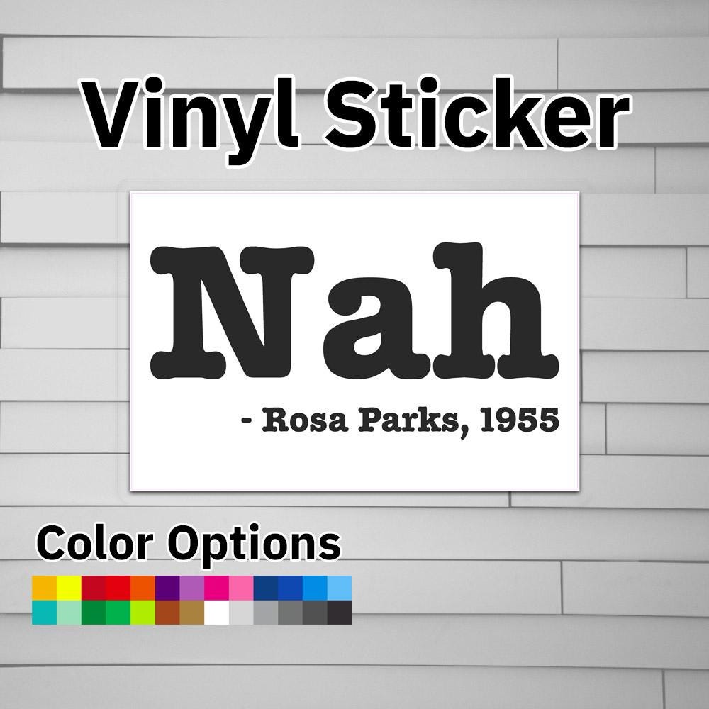 Nah - Rosa Parks 1955 Sticker Vinyl Decal