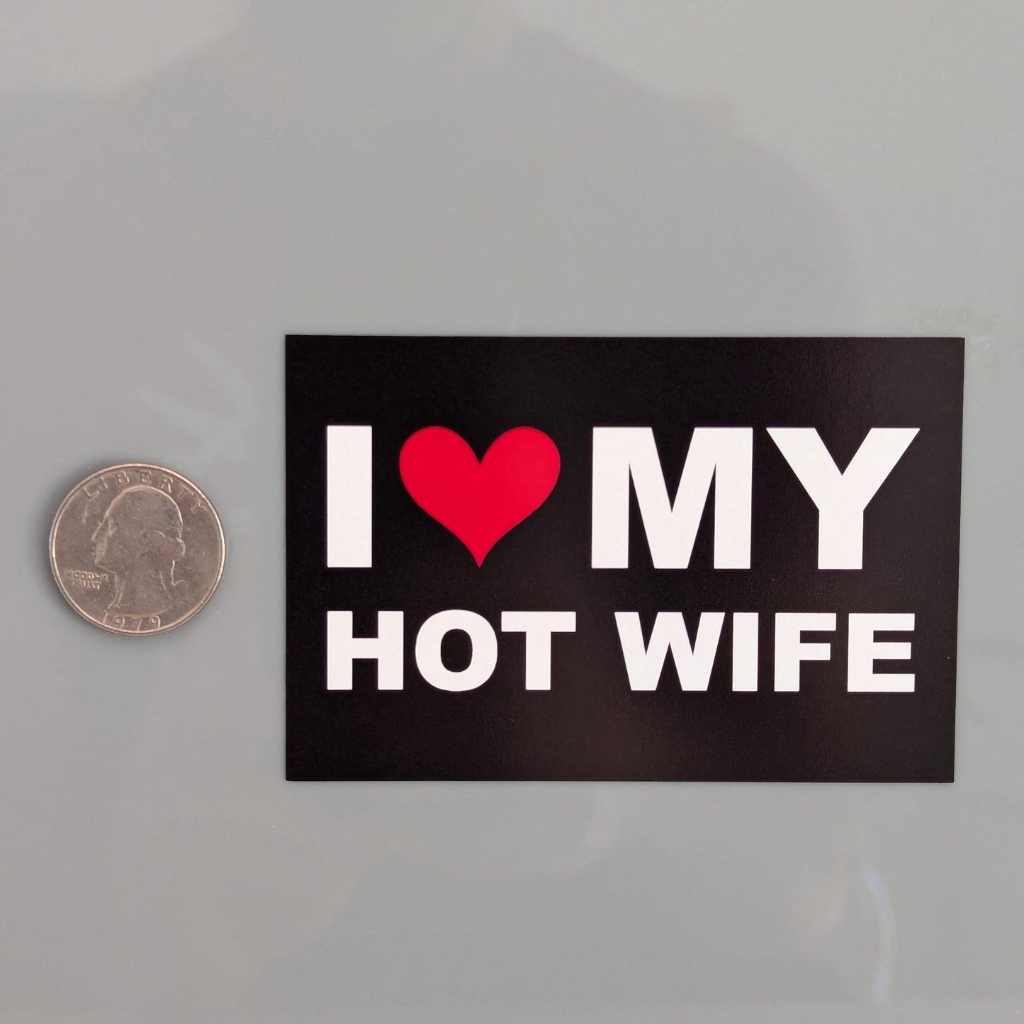 I Heart My Hot Wife Sticker Vinyl Decal Love