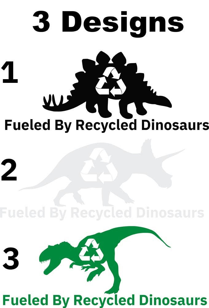 Fueled By Recycled Dinosaurs Decal (large)