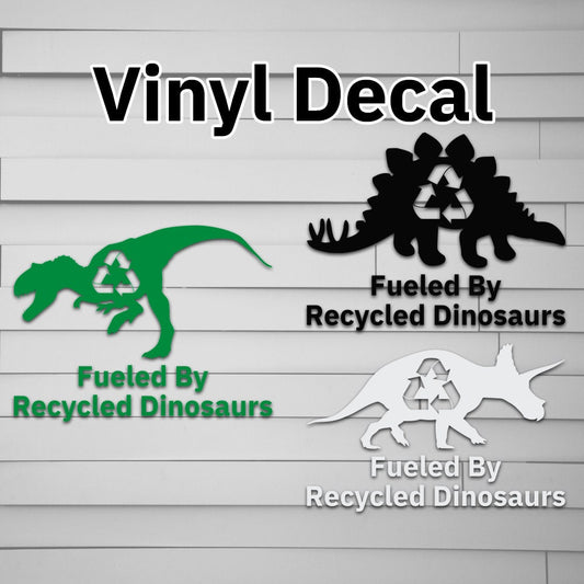 Fueled By Recycled Dinosaurs Decal (small)
