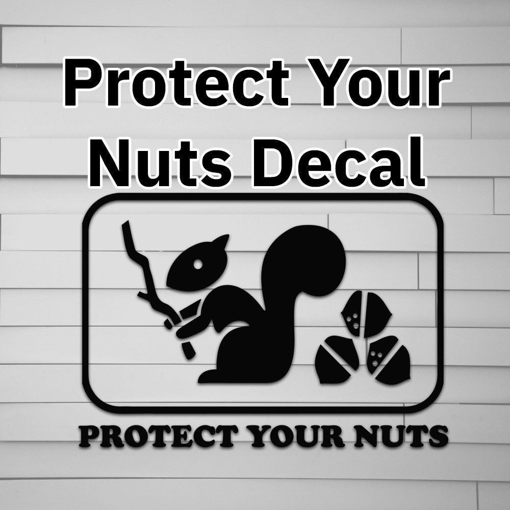Protect Your Nuts Decal Sticker Atomic Decals