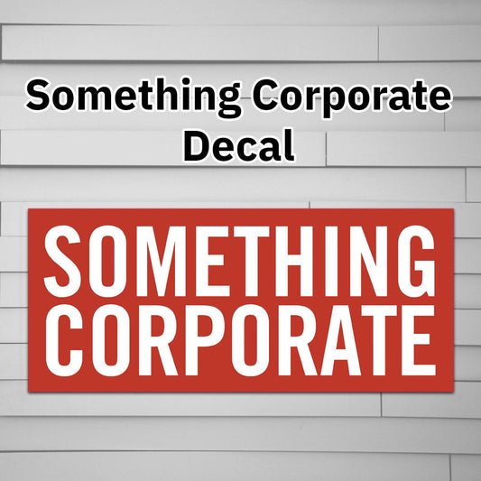 Something Corporate Decal