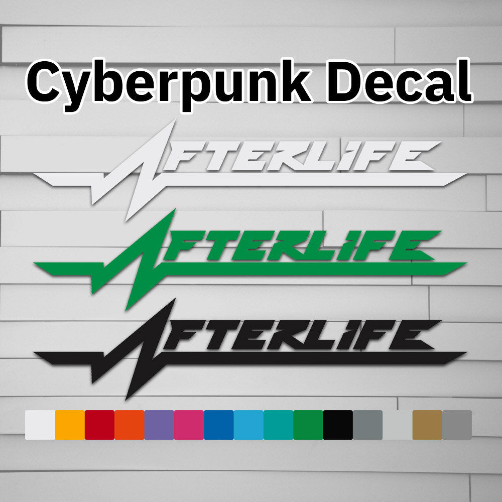 Cyberpunk Afterlife Vinyl Decal Sticker