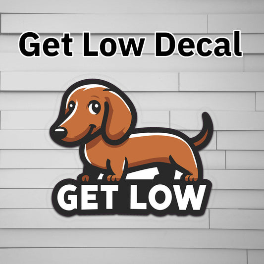 Get Low Decal