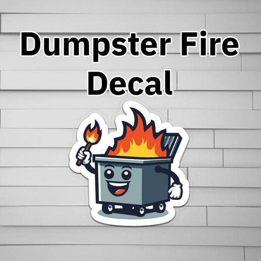 Dumpster Fire Decal